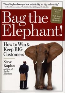 Book Cover of Bag the Elephant! How to Win and Keep BIG Customers