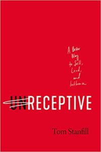 Book Cover o unReceptive: A Better Way to Sell, Lead, and Influence