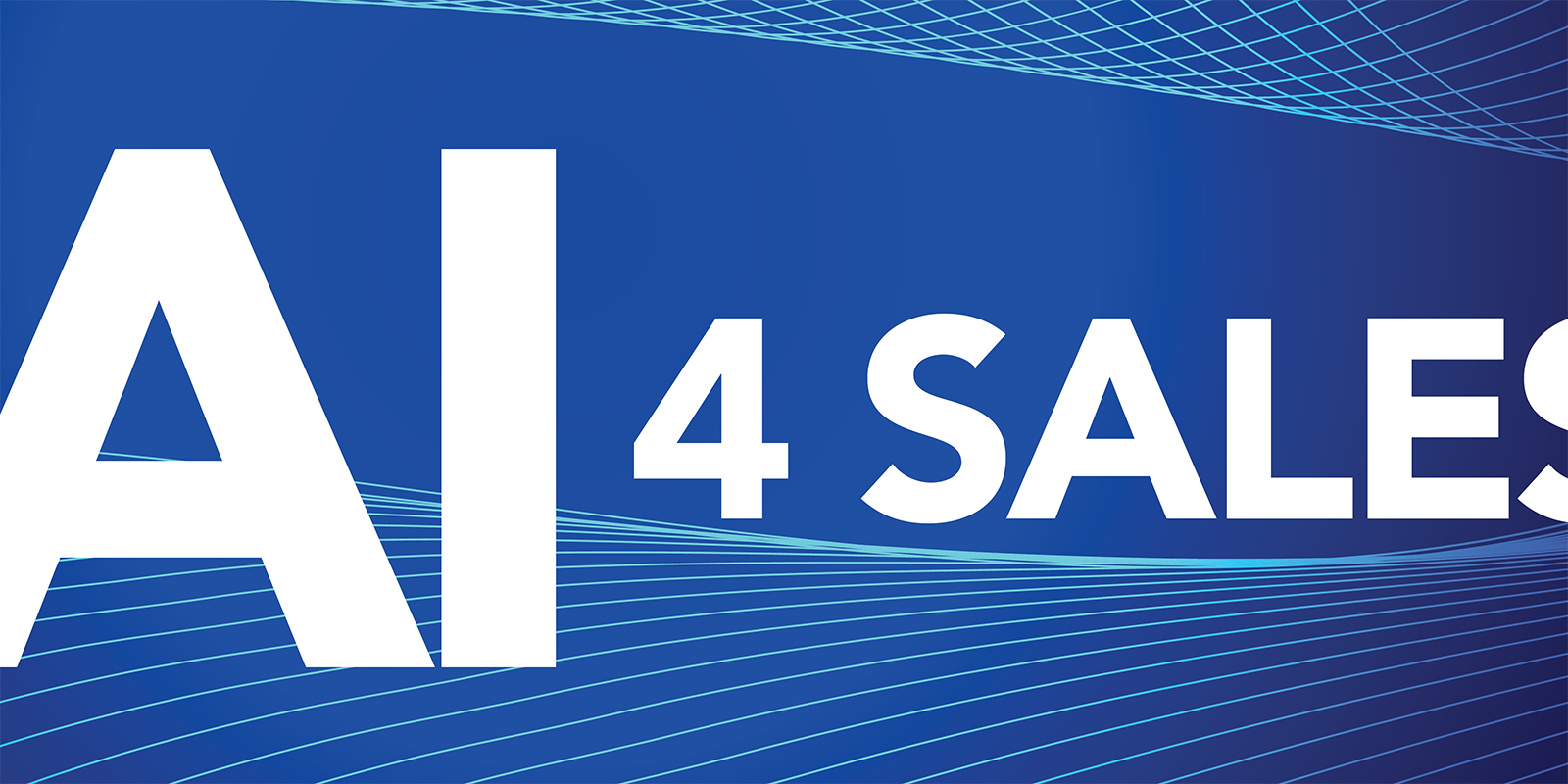 AI 4 Sales™ / Sales 3.0 Digest