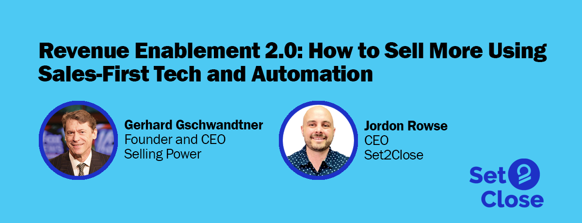 Revenue Enablement 2.0: How to Sell More Using Sales-First Tech and Automation