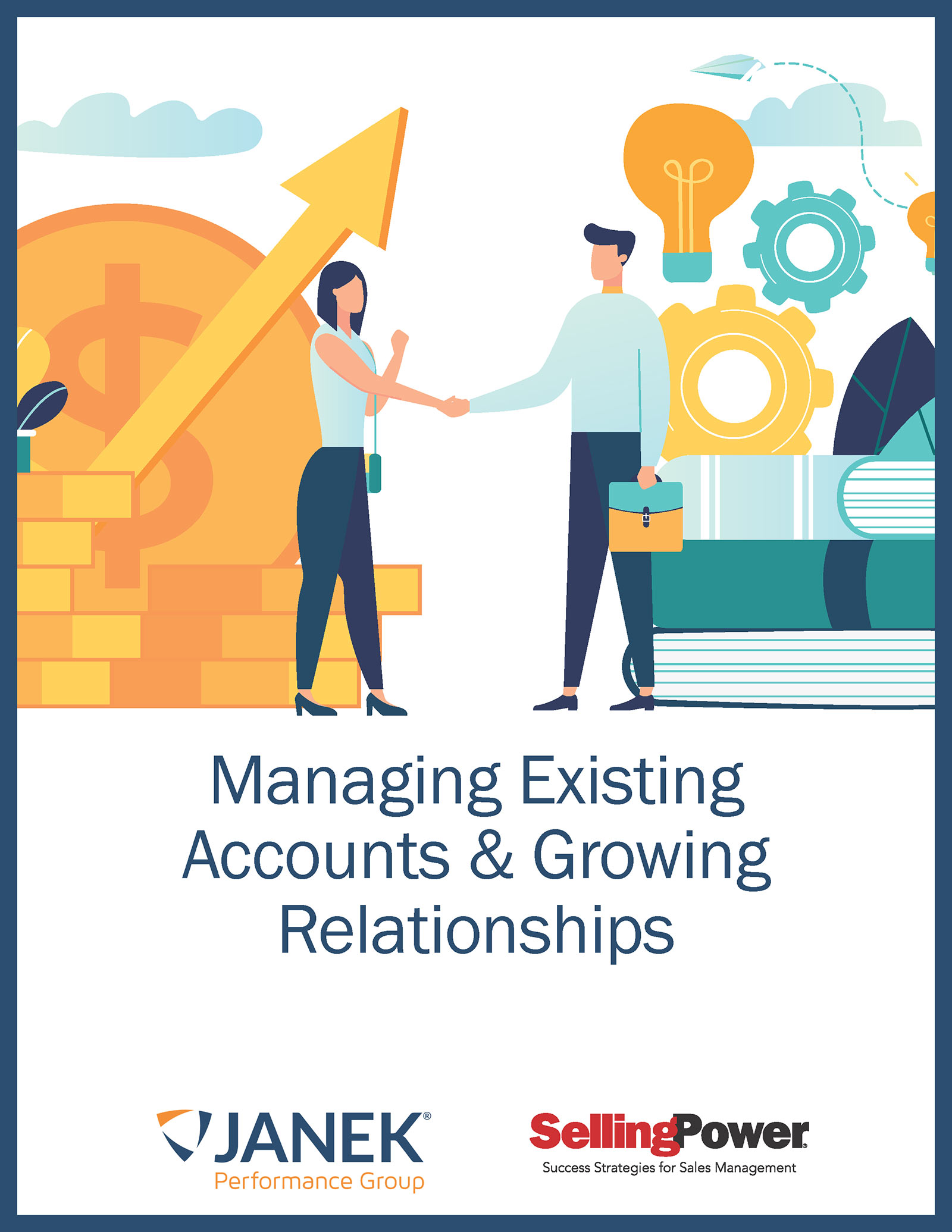 Cover of Managing Existing Accounts & Growing Relationships Report