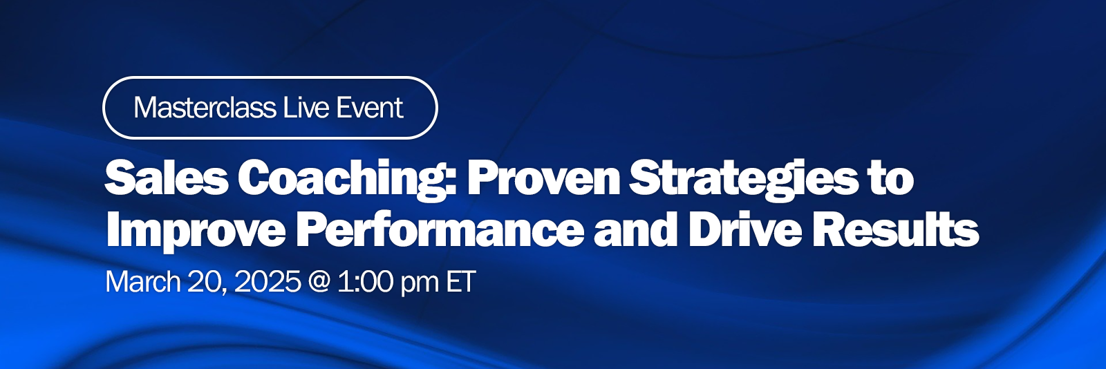 Sales Coaching: Proven Strategies to Improve Performance and Drive Results